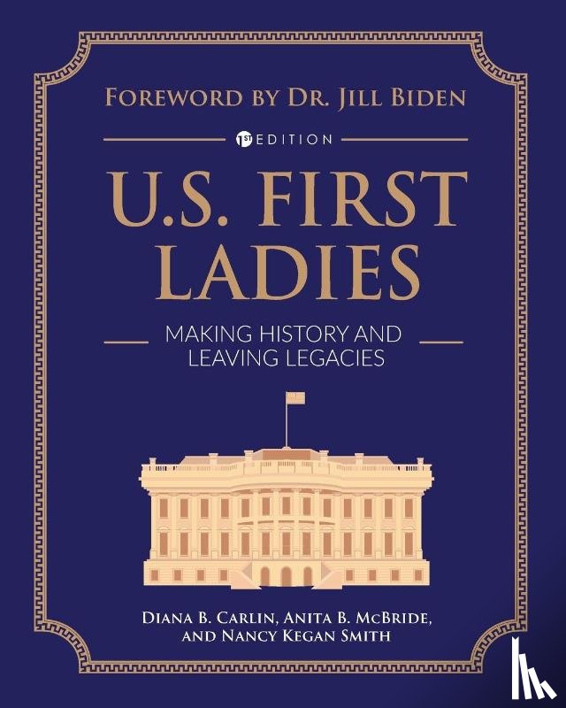 Carlin, Diana, McBride, Anita, Kegan Smith, Nancy - U.S. First Ladies