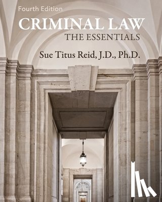 Titus Reid, Sue - Criminal Law: The Essentials