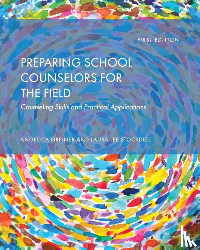 Greiner, Angelica, Stockdell, Laura Lee - Preparing School Counselors for the Field