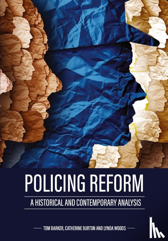 Barker, Tom, Burton, Catherine, Woods, Lynda - Policing Reform