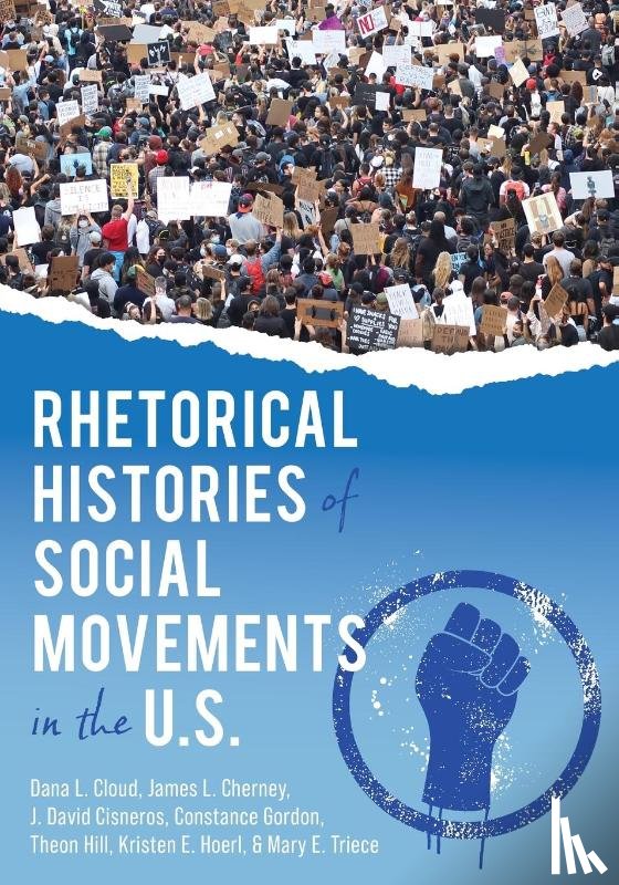 Cloud, Dana L, Cherney, James, Gordon, Constance - Rhetorical Histories of Social Movements in the U.S.