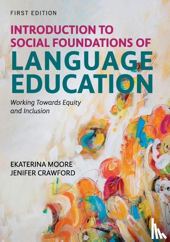 Moore, Ekaterina, Crawford, Jen - Introduction to Social Foundations of Language Education