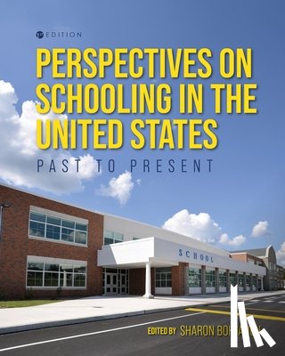 Bohjanen, Sharon - Perspectives on Schooling in the United States: Past to Present