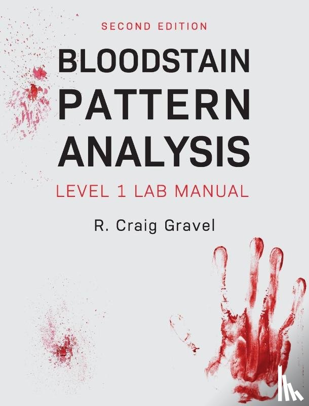 Gravel, Craig - Bloodstain Pattern Analysis