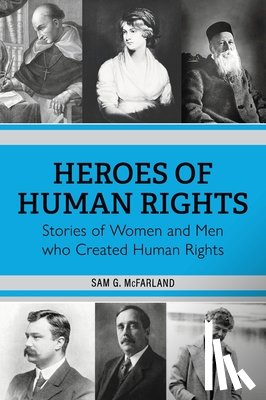 McFarland, Sam G - Heroes of Human Rights