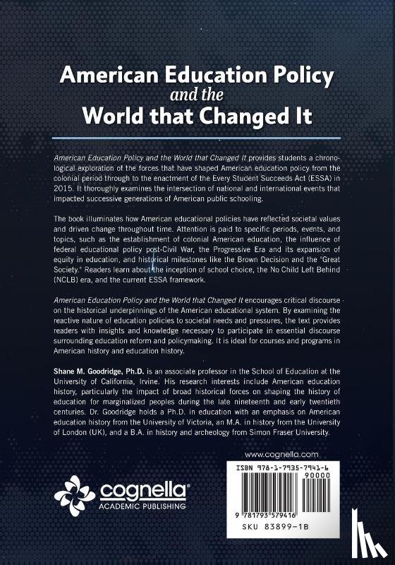 Goodridge, Shane Michael - American Education Policy and the World that Changed It