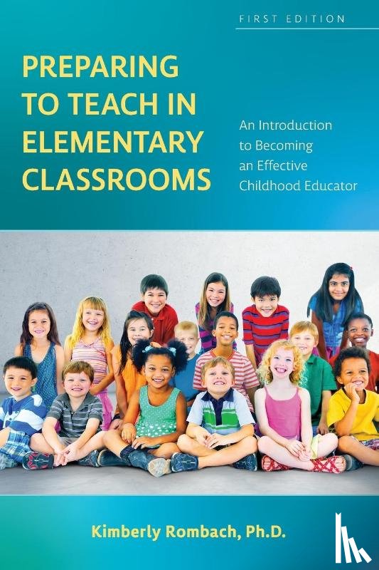 Rombach, Kimberly - Preparing to Teach in Elementary Classrooms