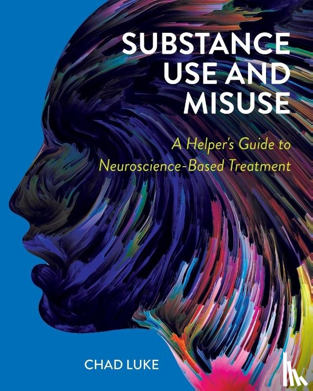 Luke, Chad - Substance Use and Misuse