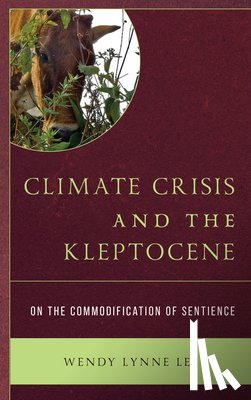 Lee, Wendy Lynne - Climate Crisis and the Kleptocene