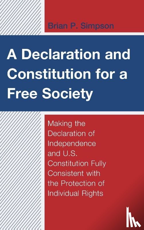 Simpson, Brian P. - A Declaration and Constitution for a Free Society