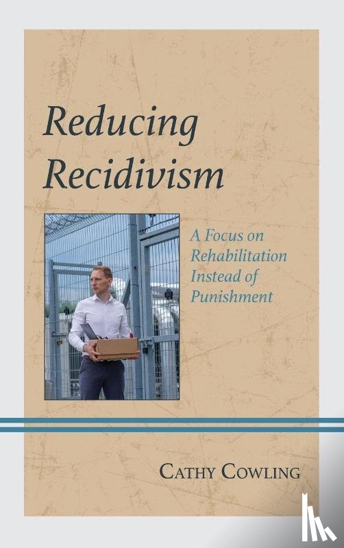 Cowling, Cathy - Reducing Recidivism