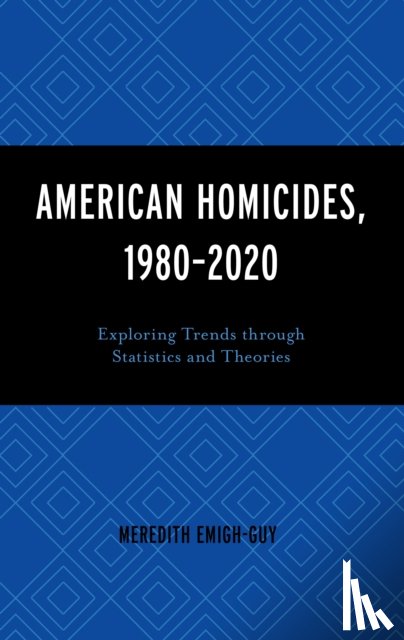 Emigh-Guy, Meredith - American Homicides, 1980–2020