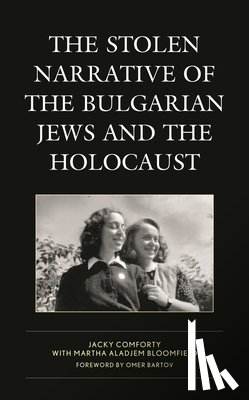 Comforty, Jacky - The Stolen Narrative of the Bulgarian Jews and the Holocaust