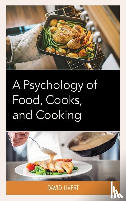 Livert, David - A Psychology of Food, Cooks, and Cooking