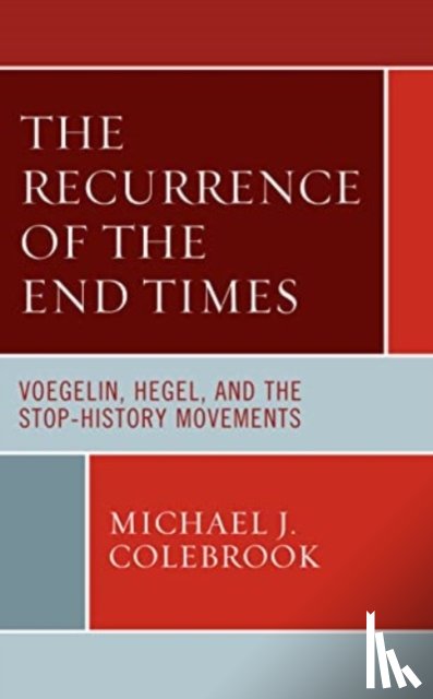 Colebrook, Michael J. - The Recurrence of the End Times
