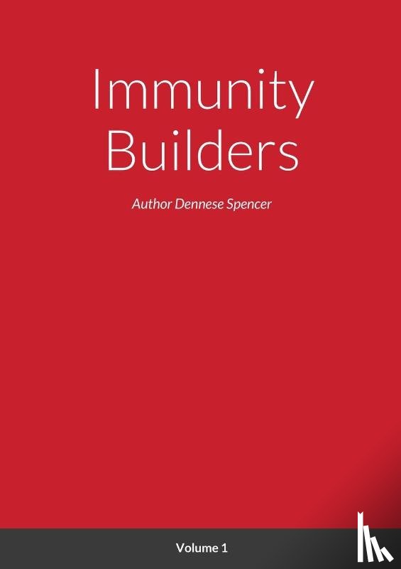 Spencer, Dennese - Immunity Builders