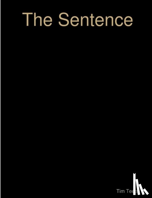 Teets, Tim - The Sentence