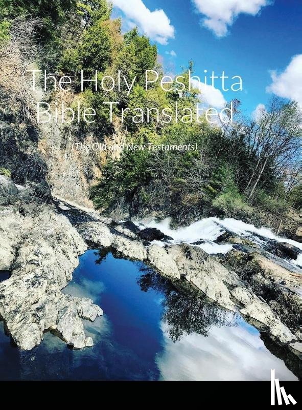 Bauscher, Glenn - The Holy Peshitta Bible Translated