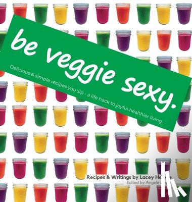 Helene, Lacey - Be Veggie Sexy