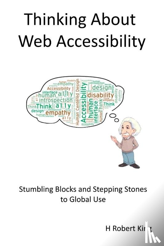 King, H Robert - Thinking About Web Accessibility
