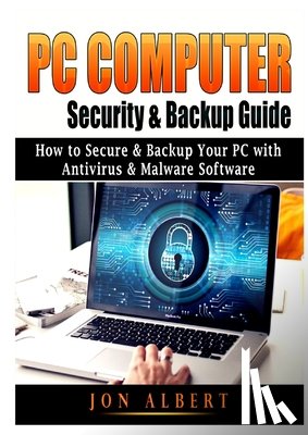 Albert, Jon - PC Computer Security & Backup Guide