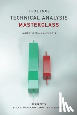 Czubatinski, Moritz - Trading: Technical Analysis Masterclass: Master the financial markets