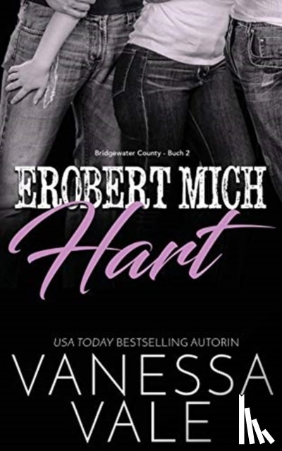 Vale, Vanessa - Erobert Mich Hart