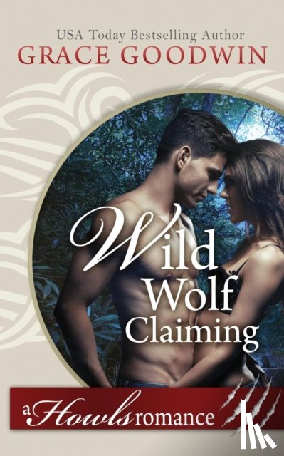 Goodwin, Grace - Wild Wolf Claiming