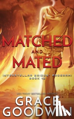 Goodwin, Grace - Matched and Mated