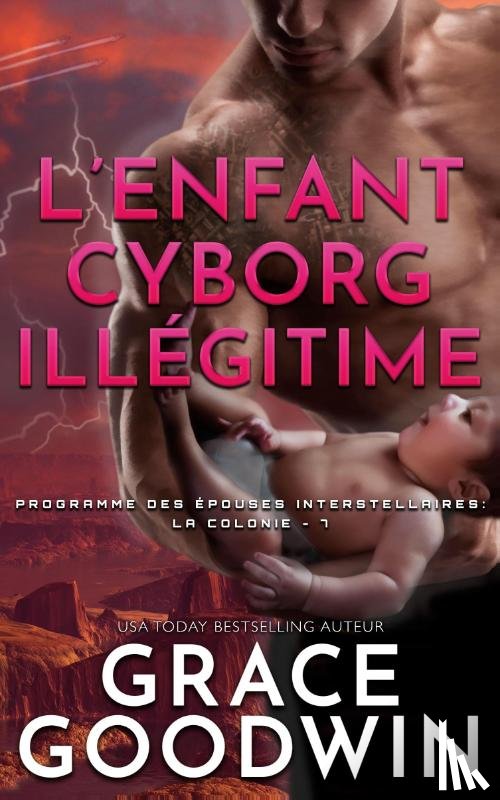 Goodwin, Grace - L'Enfant Cyborg Illégitime