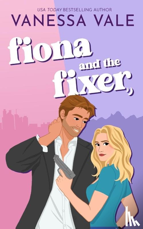 Vale, Vanessa - Fiona and the Fixer