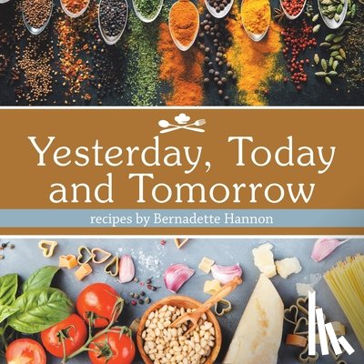 Hannon, Bernadette - Yesterday, Today and Tomorrow