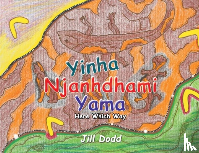 Dodd, Jill - Yinha Njanhdhami Yama