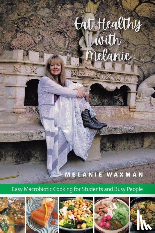 Waxman, Melanie - Eat Healthy with Melanie