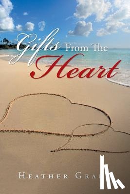 Grant, Heather - Gifts from the Heart