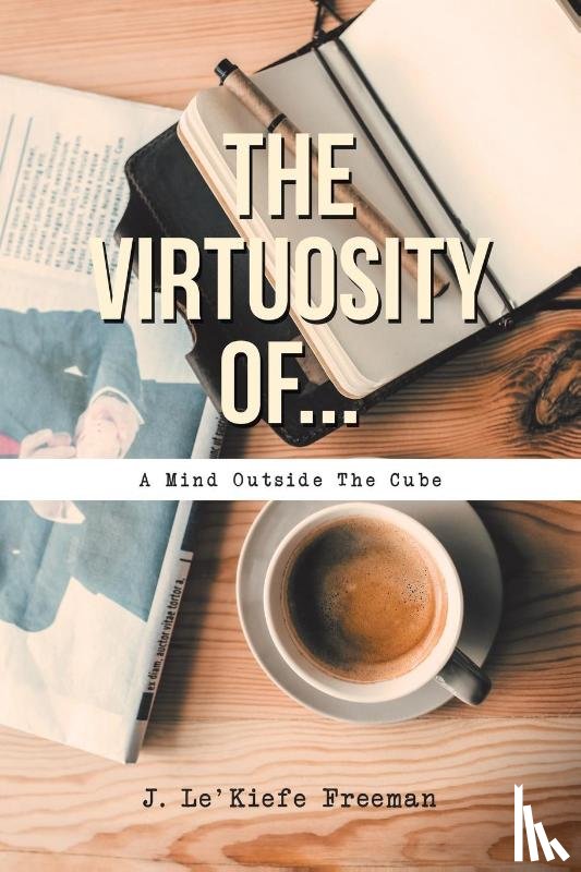 Freeman, J Le'kiefe - The Virtuosity Of...