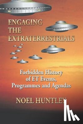 Huntley, Noel - Engaging the Extraterrestrials