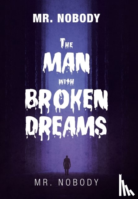 Mr Nobody - Mr. Nobody the Man with a Broken Dreams