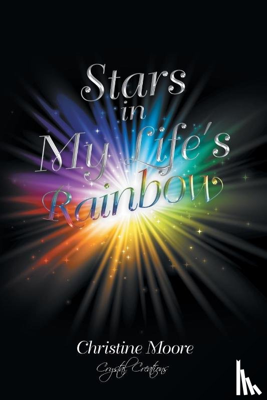 Moore, Christine - Stars in My Life's Rainbow