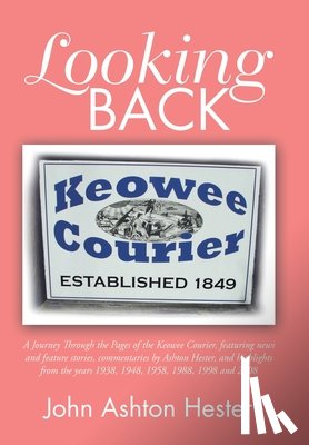 John Ashton Hester, Hester - Looking Back