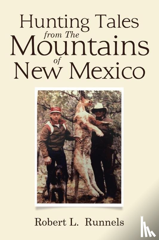 Runnels, Robert L - Hunting Tales from The Mountains of New Mexico