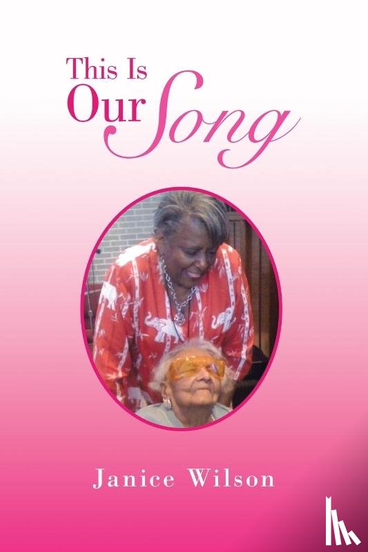Wilson, Janice - This Is Our Song