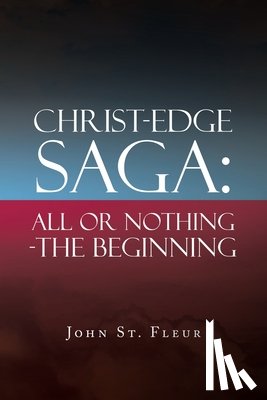St Fleur, John - Christ-Edge Saga
