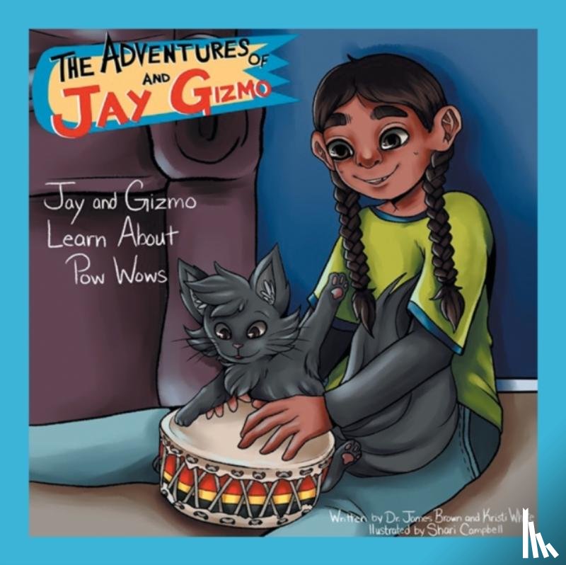 Brown, Dr James S, White, Kristi - The Adventures of Jay and Gizmo