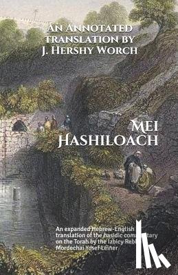 Leiner, Mordechai Yosef - Mei Hashiloach