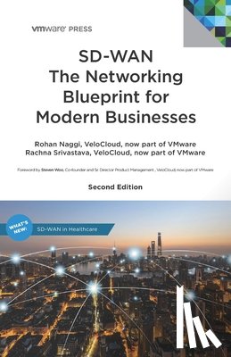 Srivastava, Rachna - SD-WAN The Networking Blueprint for Modern Businesses