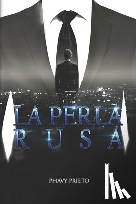 Prieto, Phavy - La perla rusa: Trilogía Tu + Yo Completa
