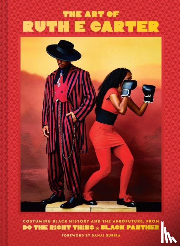 Carter, Ruth E. - The Art of Ruth E. Carter
