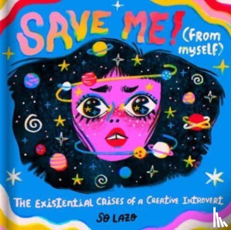 Lazo, Sonia, Lazo, So - Save Me! (From Myself)