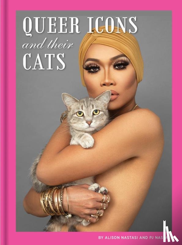 Nastasi, Alison, Nastasi, PJ - Queer Icons and Their Cats